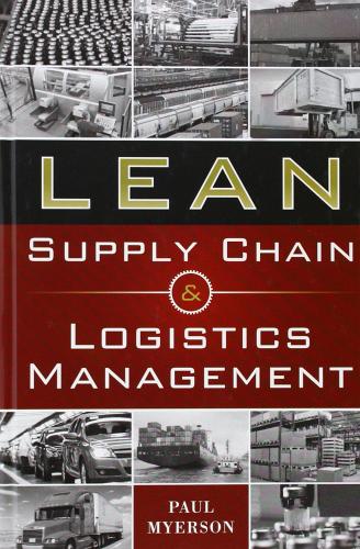 Lean supply chain and logistics management di Paul Myerson edito da McGraw-Hill Education