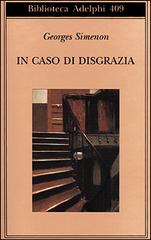 In caso di disgrazia di Georges Simenon edito da Adelphi