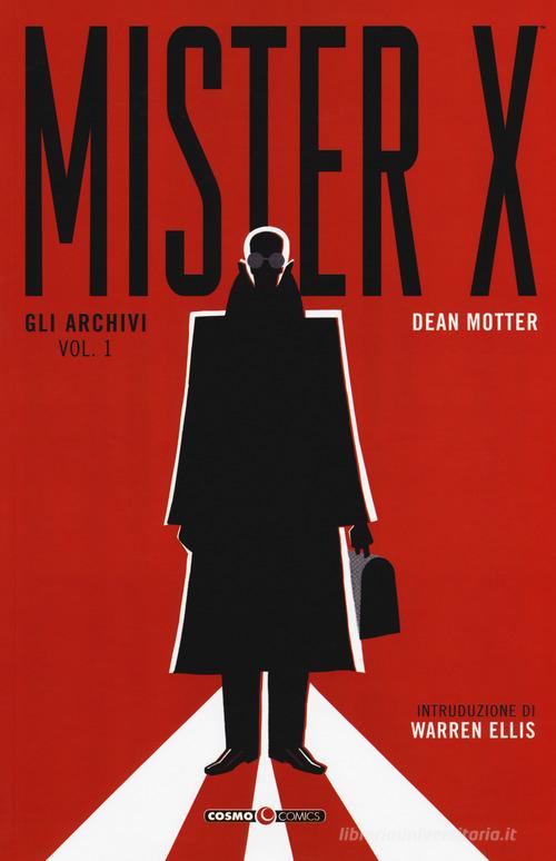 Gli archivi. Mister X vol.1 di Dean Motter edito da Editoriale Cosmo