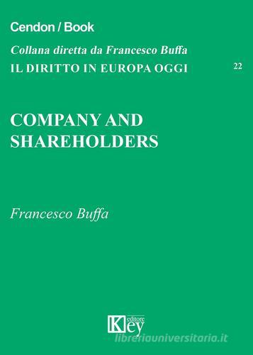Company and shareholders di Francesco Buffa edito da Key Editore