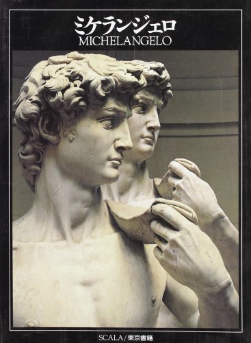 Michelangelo. Ediz. giapponese di Lutz Heusinger edito da Scala Group