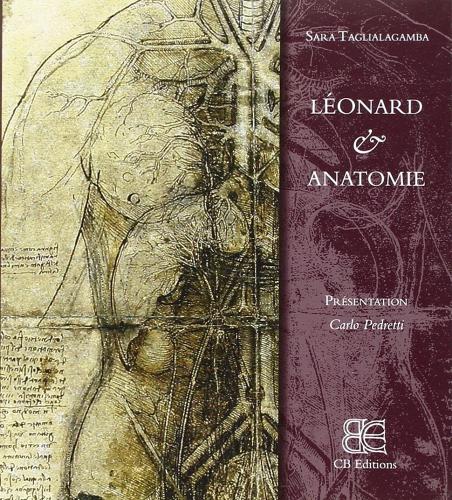 Leonard & l'anatomie di Sara Taglialagamba edito da CB Edizioni
