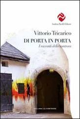 Di porta in porta. I racconti della controra di Vittorio Tricarico edito da Andrea Pacilli Editore
