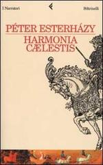 Harmonia caelestis di Péter Esterházy edito da Feltrinelli