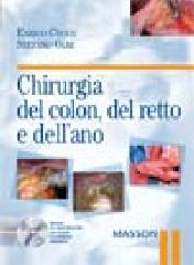 Chirurgia del colon, del retto e dell'ano. Con CD-ROM di Enrico Croce, Stefano Olmi edito da Elsevier