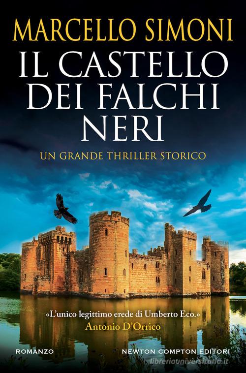 Il castello dei falchi neri di Marcello Simoni - 9788822766274 in Thriller