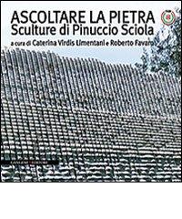 Ascoltare la pietra. Sculture di Pinuccio Sciola. Ediz. illustrata edito da Gangemi Editore