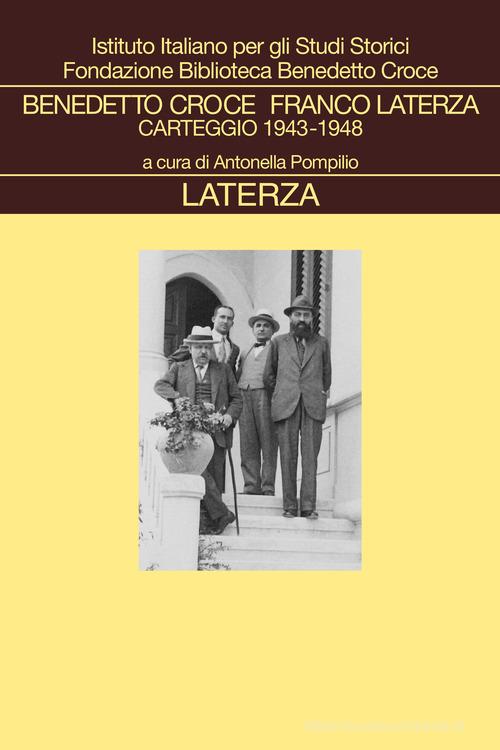 Carteggio vol. 5 di Benedetto Croce, Franco Laterza edito da Laterza