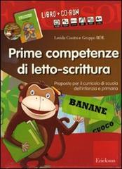 Prime competenze di letto-scrittura. Proposte per il curricolo di scuola dell'infanzia e primaria. Kit. Con CD-ROM di Lerida Cisotto edito da Centro Studi Erickson