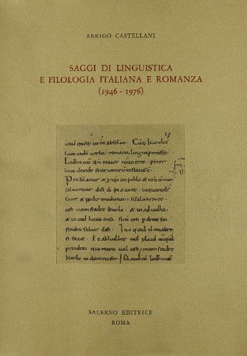 Saggi di linguistica e filologia italiana e romanza (1946-1976) di Arrigo Castellani edito da Salerno Editrice