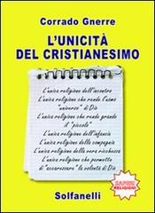 L' unicità del cristianesimo di Corrado Gnerre edito da Solfanelli