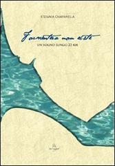 Formentera non esiste. Un sogno lungo 23 km di Stefania Campanella edito da Di Virgilio Editore