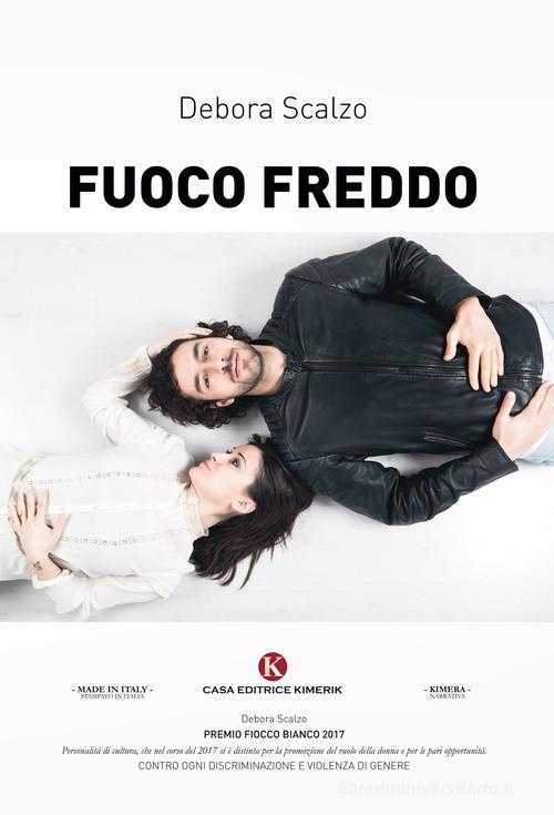 Libro Fuoco freddo di Debora Scalzo Kimera di Kimerik