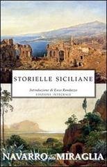 Storielle siciliane. Ediz. integrale di Emanuele Navarro della Miraglia edito da Selino's