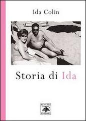 Storia di Ida di Ida Colin edito da Samuele Editore