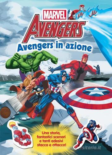 The Avengers in azione. Con adesivi edito da Marvel Libri