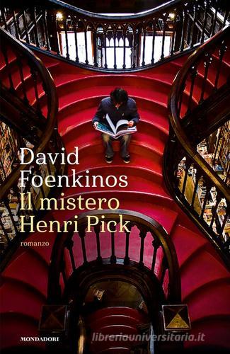 Il mistero Henri Pick di David Foenkinos edito da Mondadori