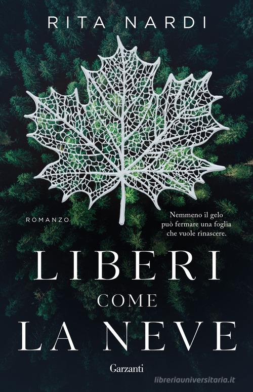 Libro Liberi come la neve di Rita Nardi Super G di Garzanti