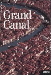 Grand Canal di Anna-Vera Sullam, Davide Calimani edito da Mondadori Electa