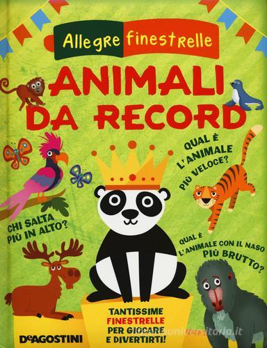 Animali da record di Mattia Fontana edito da De Agostini