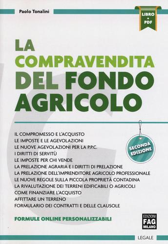 La compravendita del fondo agricolo. Con Contenuto digitale per download e accesso on line di Paolo Tonalini edito da FAG
