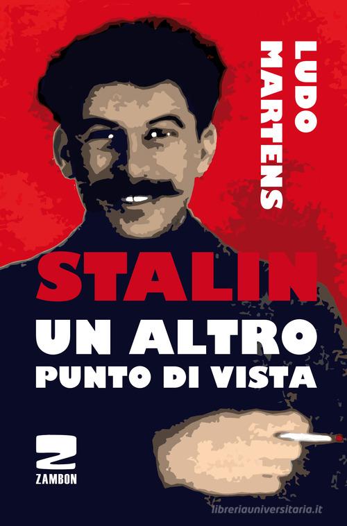 Stalin, un altro punto di vista di Ludo Martens edito da Zambon Editore