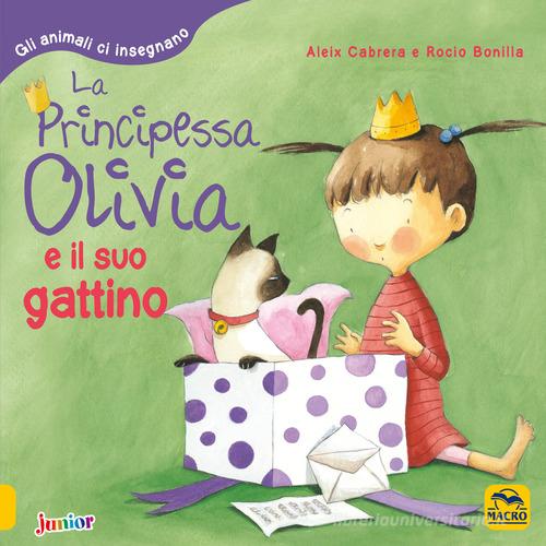 La principessa Olivia e il suo gattino. Gli animali ci insegnano