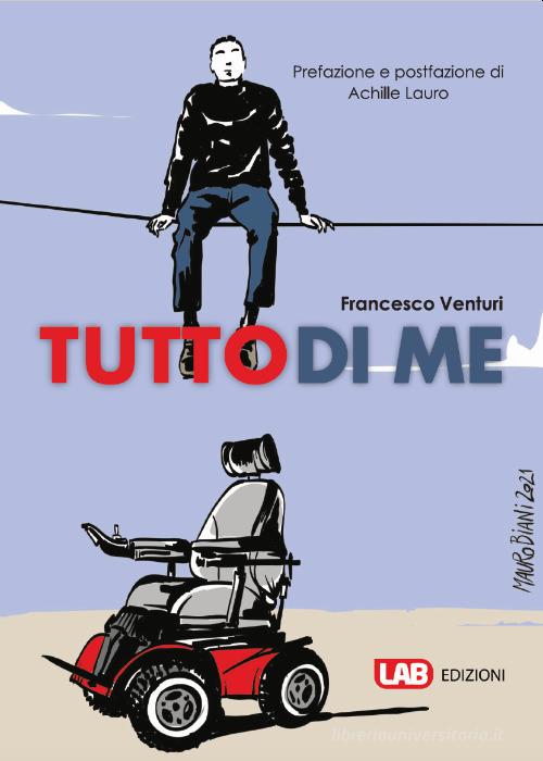 Tutto di me di Francesco Venturi edito da LAB Edizioni