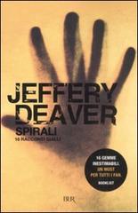 Spirali di Jeffery Deaver edito da Rizzoli