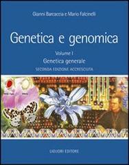 Genetica e genomica vol.1 di Gianni Barcaccia, Mario Falcinelli edito da Liguori