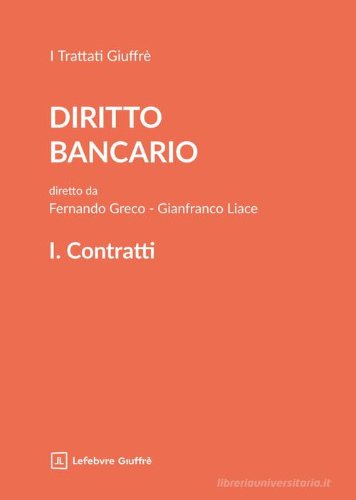 Trattato di diritto bancario vol. 1 edito da Giuffrè