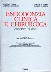 Endodonzia clinica e chirurgica. Concetti pratici di Alfred L. Frank edito da Piccin-Nuova Libraria