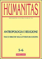 Humanitas (2012) vol. 5-6. Antropologia e religione edito da Morcelliana