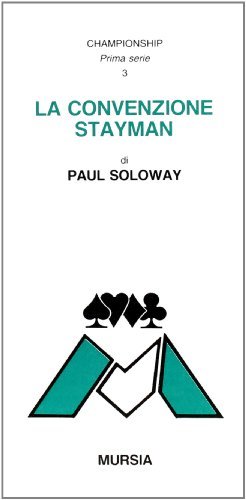La convenzione Stayman di Paul Soloway edito da Ugo Mursia Editore