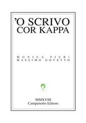 'O scrivo cor kappa di Monica Pieri, Massimo Govetto edito da Campanotto