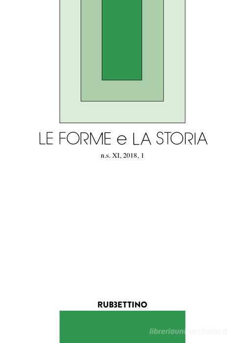 Le forme e la storia (2018) vol.1 edito da Rubbettino