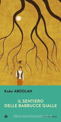 Il sentiero delle babbucce gialle di Kader Abdolah edito da Iperborea