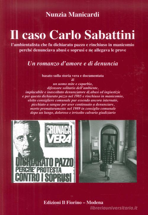 Il caso Carlo Sabattini di Nunzia Manicardi edito da Il Fiorino