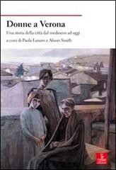 Donne a Verona. Una storia della città dal medioevo ad oggi edito da Cierre edizioni