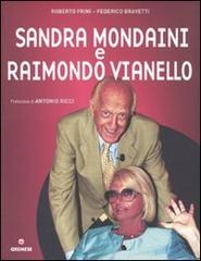 Sandra Mondaini e Raimondo Vianello di Roberto Frini, Federico Bravetti edito da Gremese Editore