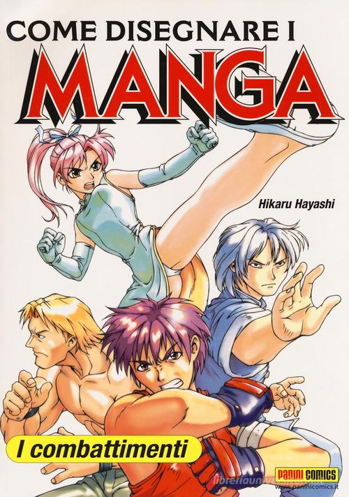 Come disegnare i manga. Ediz. illustrata vol. 3 di Hikaru Hayashi edito da Panini Comics