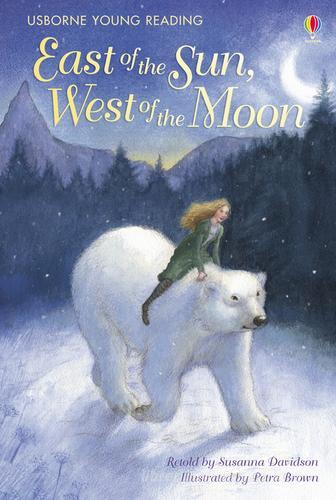 East of the sun, west of the moon di Susanna Davidson edito da Usborne
