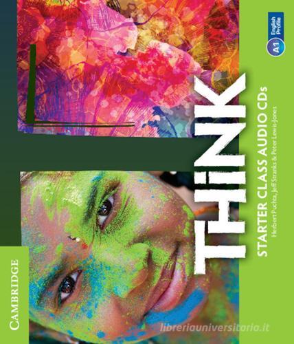 Think. Level Starter di Herbert Puchta, Jeff Stranks, Peter Lewis-Jones edito da Cambridge