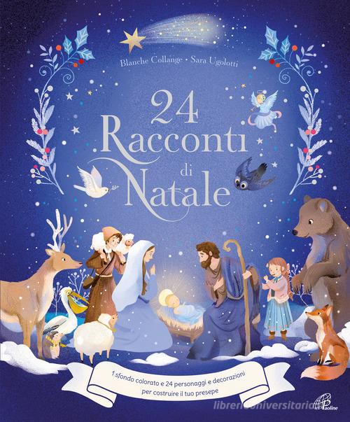 24 racconti di Natale. Ediz. a colori di Blanche Collange edito da Paoline Editoriale Libri