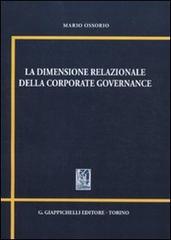 La dimensione relazionale della corporate governance di Mario Ossorio edito da Giappichelli