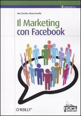 Il marketing con Facebook di Dan Zarrella, Alison Zarrella edito da Tecniche Nuove