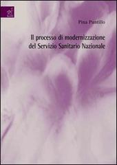 Il processo di modernizzazione del Servizio sanitario nazionale di Pina Puntillo edito da Aracne