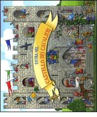 Entra nel castello dei cavalieri. Libro pop-up di Gem Cooper, Tim Hutchinson edito da Emme Edizioni