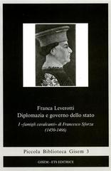 Diplomazia e governo dello Stato. «Famiglia Cavalcanti» di F. Sforza di Franca Leverotti edito da Edizioni ETS