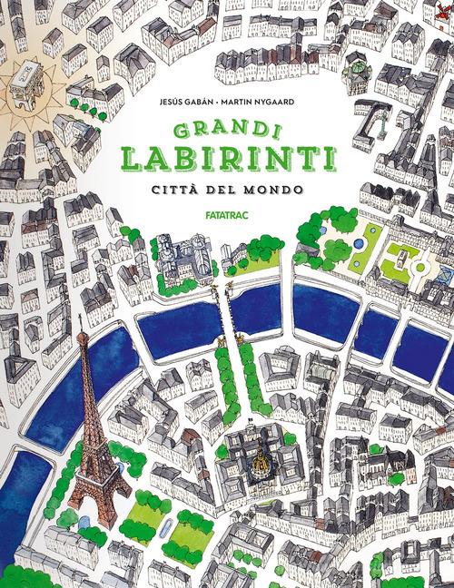 Città del mondo. Grandi labirinti di Martin Nygaard edito da Fatatrac